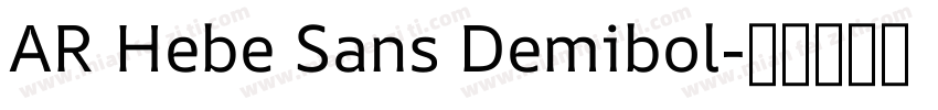 AR Hebe Sans Demibol字体转换